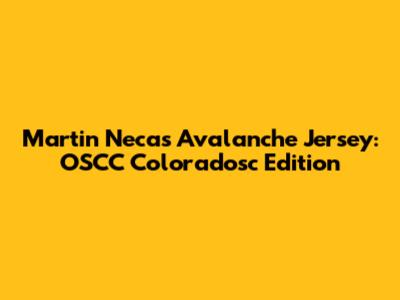 Martin Necas Avalanche Jersey: OSCC Coloradosc Edition