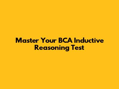 Master Your BCA Inductive Reasoning Test
