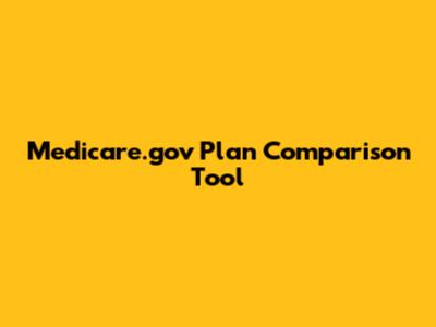 Medicare.gov Plan Comparison Tool