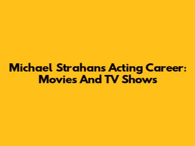 Michael Strahan's Acting Career: Movies And TV Shows