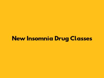 New Insomnia Drug Classes