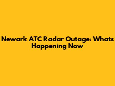Newark ATC Radar Outage: What's Happening Now