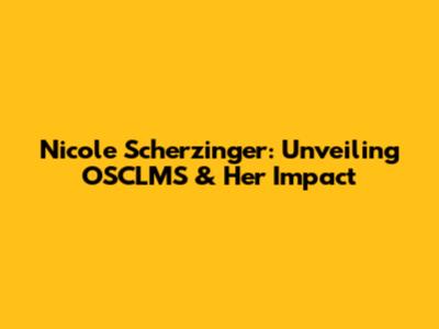 Nicole Scherzinger: Unveiling OSCLMS & Her Impact