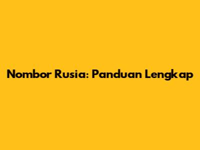 Nombor Rusia: Panduan Lengkap