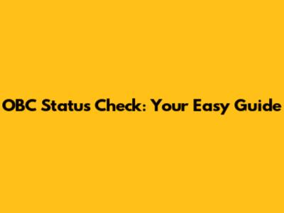 OBC Status Check: Your Easy Guide