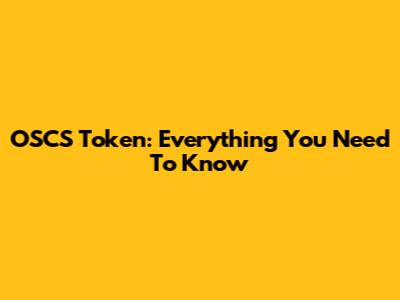 OSCS Token: Everything You Need To Know