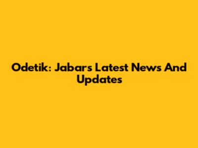 Odetik: Jabar's Latest News And Updates