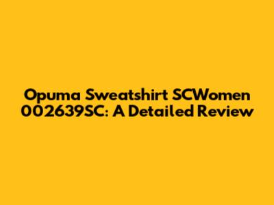 Opuma Sweatshirt SCWomen 002639SC: A Detailed Review
