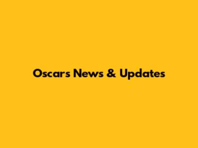 Oscars News & Updates