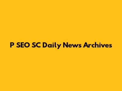 P SEO SC Daily News Archives