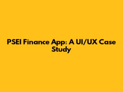 PSEI Finance App: A UI/UX Case Study
