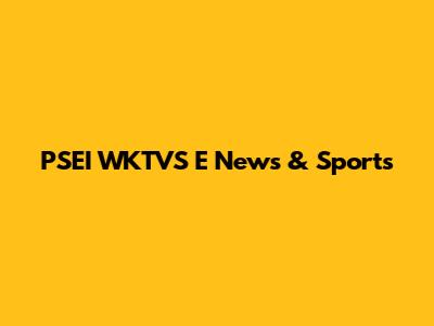 PSEI WKTVS E News & Sports