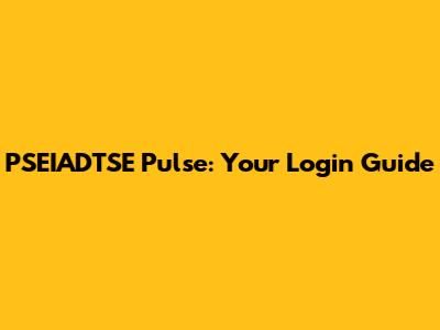 PSEIADTSE Pulse: Your Login Guide