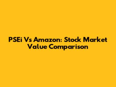 PSEi Vs Amazon: Stock Market Value Comparison