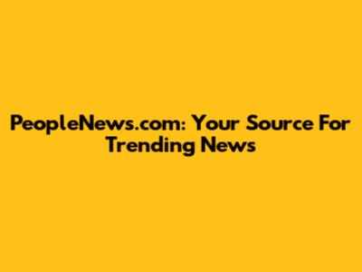 PeopleNews.com: Your Source For Trending News