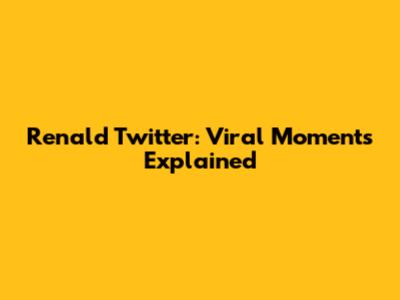 Renald Twitter: Viral Moments Explained