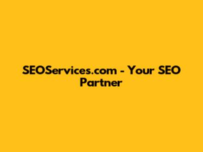 SEOServices.com - Your SEO Partner