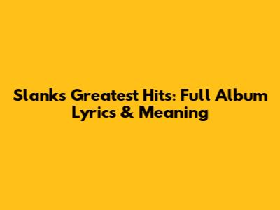 Slank's Greatest Hits: Full Album Lyrics & Meaning