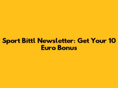 Sport Bittl Newsletter: Get Your 10 Euro Bonus
