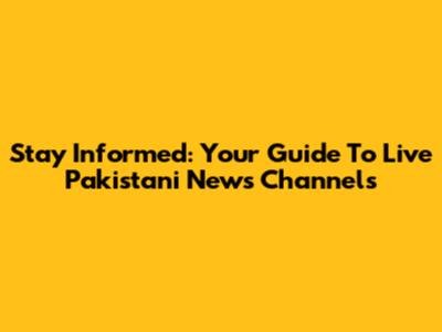 Stay Informed: Your Guide To Live Pakistani News Channels