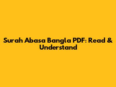 Surah Abasa Bangla PDF: Read & Understand