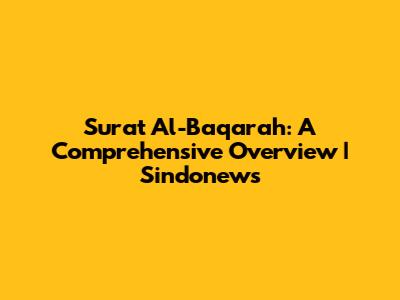 Surat Al-Baqarah: A Comprehensive Overview | Sindonews