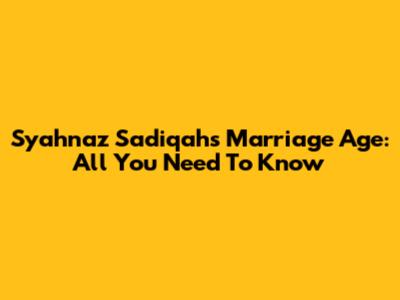 Syahnaz Sadiqah's Marriage Age: All You Need To Know