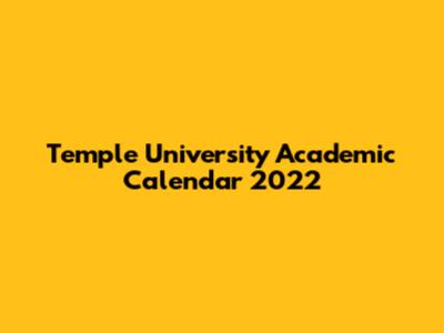 Temple University Academic Calendar 2022