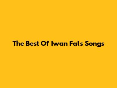 The Best Of Iwan Fals Songs