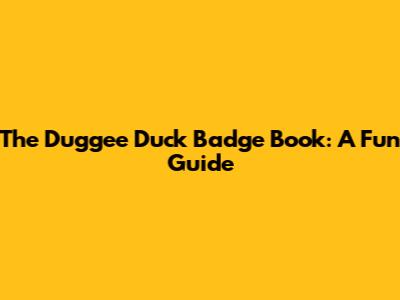 The Duggee Duck Badge Book: A Fun Guide