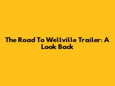 The Road To Wellville Trailer: A Look Back