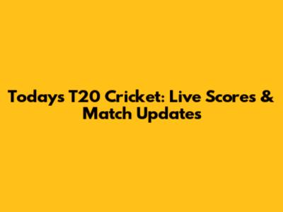 Today's T20 Cricket: Live Scores & Match Updates