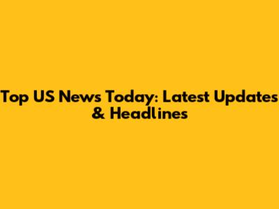 Top US News Today: Latest Updates & Headlines