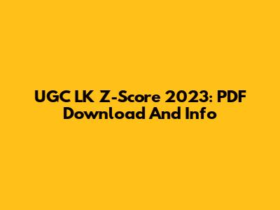 UGC LK Z-Score 2023: PDF Download And Info
