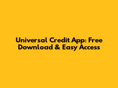Universal Credit App: Free Download & Easy Access