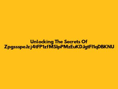 Unlocking The Secrets Of ZpgssspeJzj4tFP1zfMSIpPMzEuKDJgtFI1qDBKNU