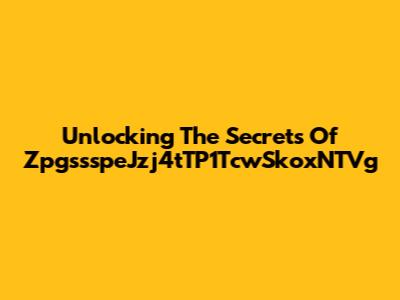 Unlocking The Secrets Of ZpgssspeJzj4tTP1TcwSkoxNTVg