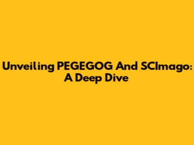 Unveiling PEGEGOG And SCImago: A Deep Dive