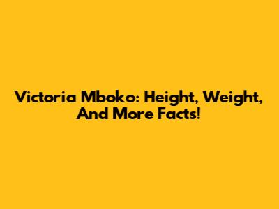 Victoria Mboko: Height, Weight, And More Facts!