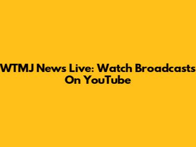 WTMJ News Live: Watch Broadcasts On YouTube