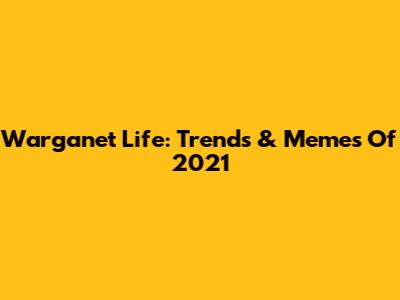 Warganet Life: Trends & Memes Of 2021