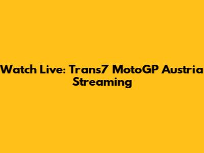 Watch Live: Trans7 MotoGP Austria Streaming