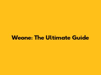 Weone: The Ultimate Guide