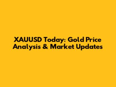 XAUUSD Today: Gold Price Analysis & Market Updates