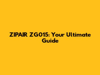 ZIPAIR ZG015: Your Ultimate Guide